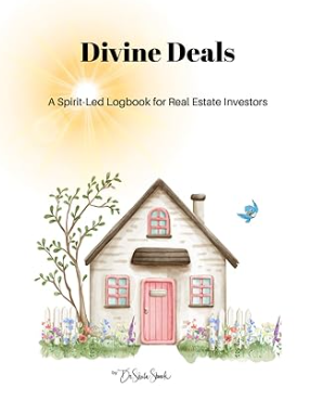 Divine Deals: A Spirit-Led Logbook for Real Estate Investors - Hardback